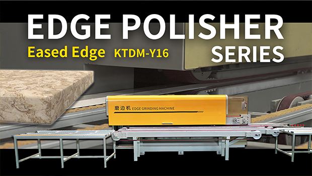 Polish Eased Edges with KTDM-Y16  Kete Machinery